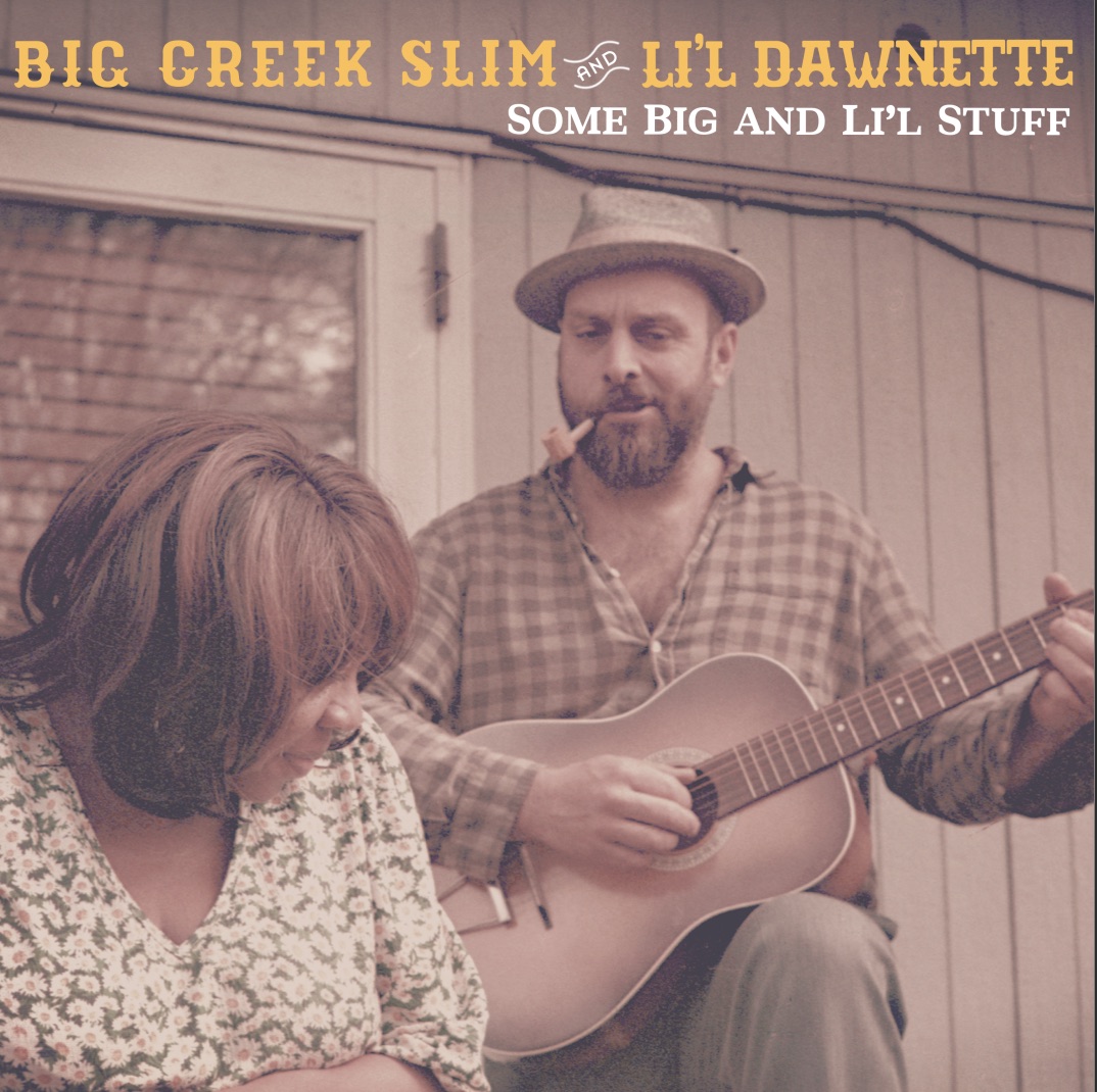 Some Big and Li’l Stuff album artwork featuring Big Creek Slim and Li’l Dawnette